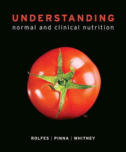 Understanding Normal and Clinical Nutrition Rolfes, Sharon Rady; Pinna, Kathryn