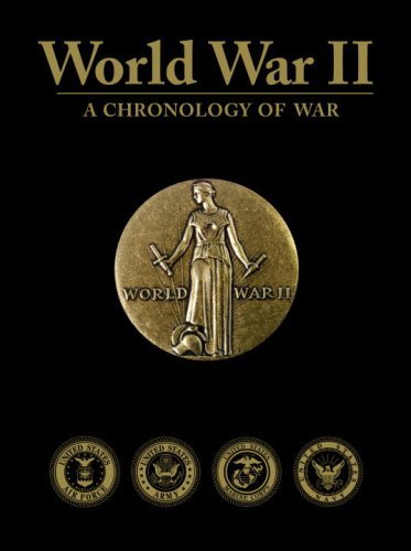 World War II: A Chronology of War Bluhm, Raymond K. and Bush, George H. W.