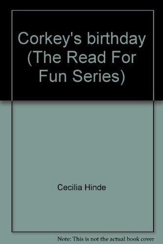 Corkey's birthday (The Read For Fun Series) Lucille Sutherland; Cecilia Hinde an