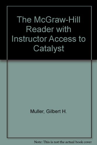 The McGraw-Hill Reader with Instructor Access to Catalyst [Paperback] Gilbert H.