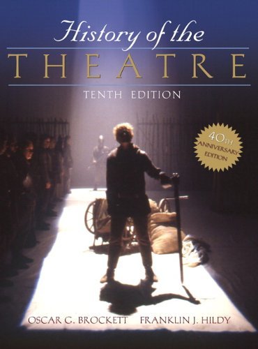 History of the Theatre [Hardcover] Brockett, Oscar and Hildy, Franklin