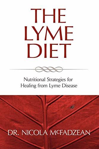 The Lyme Diet: Nutritional Strategies for Healing from Lyme Disease [Paperback]