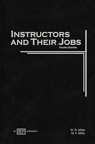Instructors and Their Jobs Miller, W. R. and Miller, M. F.