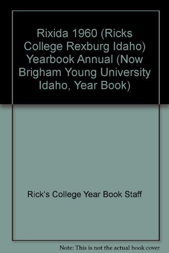 Rixida 1960 (Ricks College Rexburg Idaho) Yearbook Annual (Now Brigham Young Uni