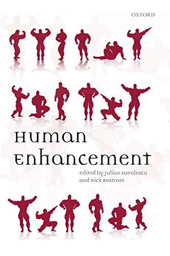 Human Enhancement [Paperback] Savulescu, Julian and Bostrom, Nick