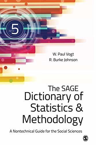 The SAGE Dictionary of Statistics & Methodology: A Nontechnical Guide for the So