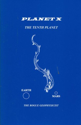Planet X - The Tenth Planet [Hardcover] The Rogue Geophysist