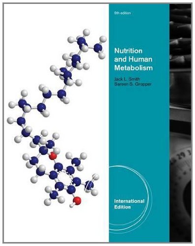 Advanced Nutrition and Human Metabolism [Misc. Supplies]