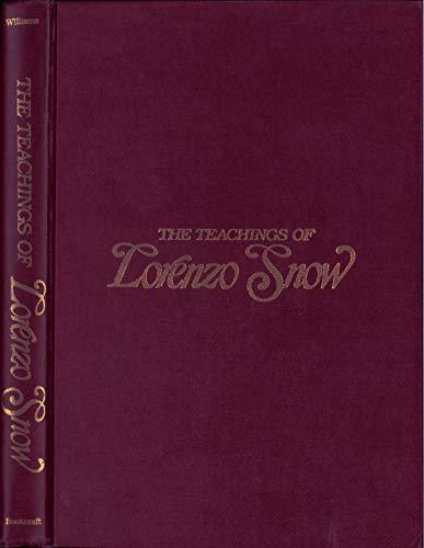 Teachings of Lorenzo Snow Snow, Lorenzo
