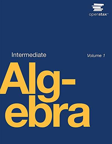 Intermediate Algebra by OpenStax (paperback version, B&W) [Paperback] OpenStax