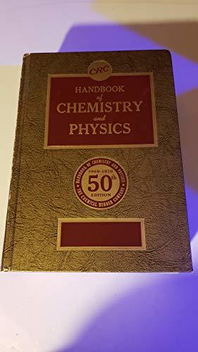 CRC Handbook of Chemistry & Physics. 50th Edition. [Hardcover] Robert C. Weast