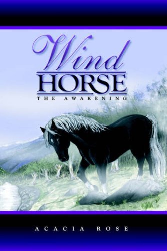 The Awakening (Wind Horse Series) [Paperback] Rose, Acacia