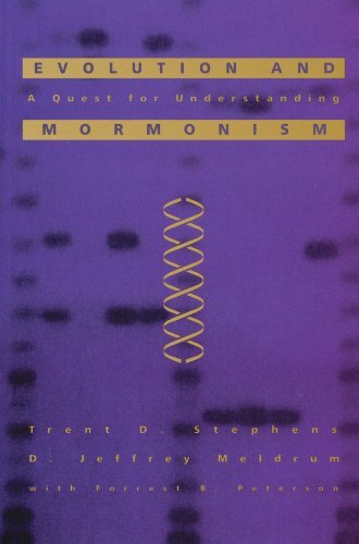 Evolution and Mormonism: A Quest for Understanding [Paperback] Trent D. Stephens