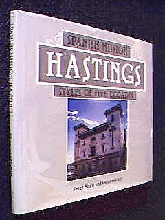 Spanish Mission Hastings: Styles of five decades Shaw, Peter