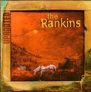 Uprooted [Audio CD] The Rankins