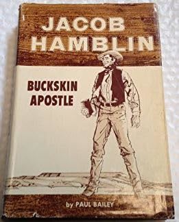 Jacob Hamblin Buckskin Apostle [Hardcover] Bailey, Paul