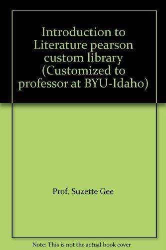 Introduction to Literature pearson custom library [Paperback] Suzette Gee