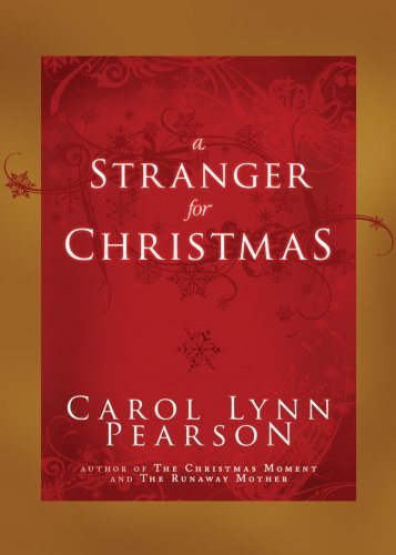 A Stranger for Christmas Carol Lynn Pearson