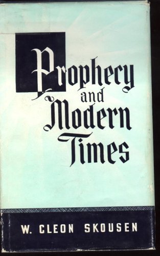 Prophecy and Modern Times [Hardcover] W. Cleon Skousen