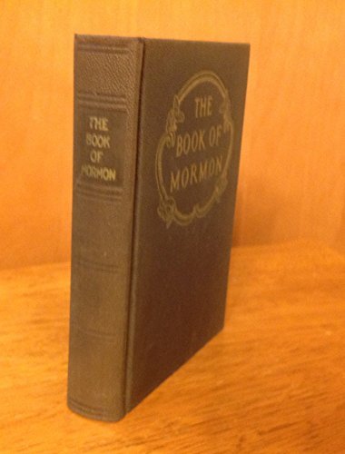 The Book of Mormon an Account Written the Hand of Mormon Upon Plates Taken From
