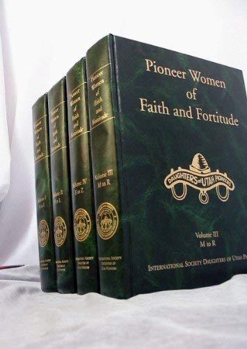 Pioneer women of faith and fortitude International Society Daughters of Utah Pio