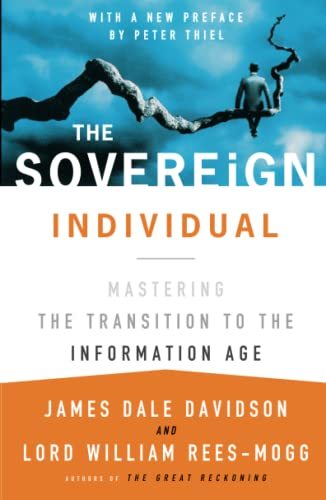 The Sovereign Individual: Mastering the Transition to the Information Age [Paper