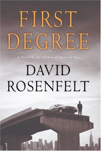 First Degree Rosenfelt, David