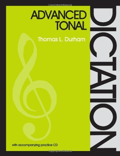 Advanced Tonal Dictation [Paperback] Durham, Thomas L.
