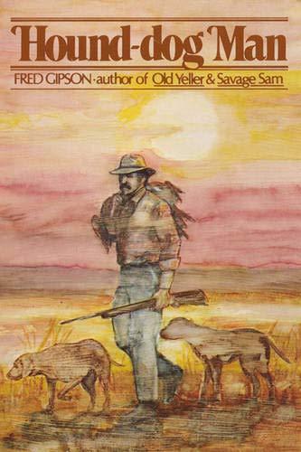 Hound-Dog Man [Paperback] Gipson, Fred