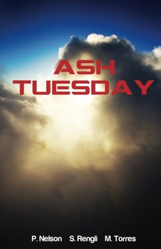 Ash Tuesday [Paperback] Nelson, Peggy; Torres, Molly and Rengli, Shawna