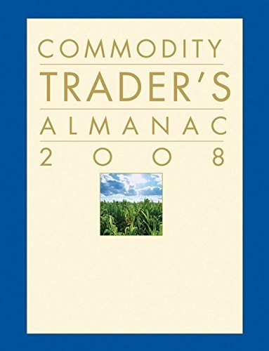 Commodity Trader's Almanac 2008 (Almanac Investor Series) Hirsch, Jeffrey A. and