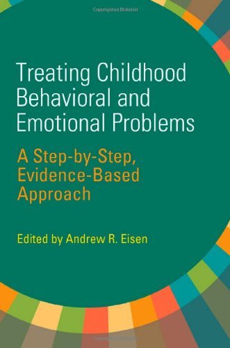 Treating Childhood Behavioral and Emotional Problems: A Step-by-Step, Evidence-B