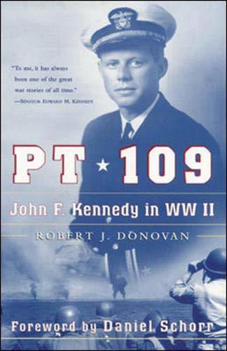 PT 109: John F. Kennedy in WW II Donovan, Robert J.