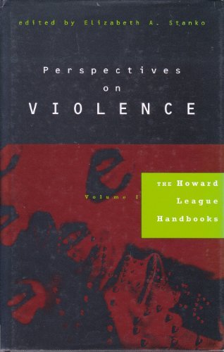 Perspectives on Violence (Howard League Handbooks) [Hardcover] Elizabeth A [edit