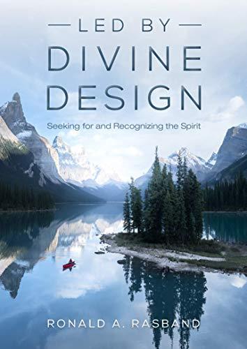 Led by Divine Design: Seeking for and Recognizing the Spirit [Hardcover] Ronald