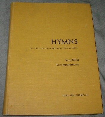 HYMNS - SIMPLIFIED ACCOMPANIMENTS - THE CHURCH OF JESUS CHRIST OF LATTER-DAY SAI