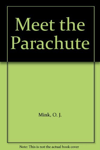 Meet the Parachute [Hardcover] Mink, O J