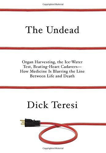 The Undead: Organ Harvesting, the Ice-Water Test, Beating-Heart Cadavers-How Med