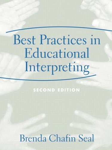 Best Practices in Educational Interpreting (2nd Edition) [Paperback] Seal, Brend