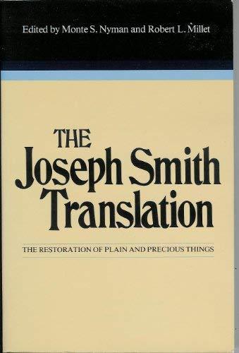 The Joseph Smith Translation: The Restoration of Plain and Precious Things [Pape