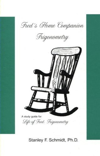 Fred's Home Companion--Trigonometry [Hardcover] Schmidt, Stanley F.