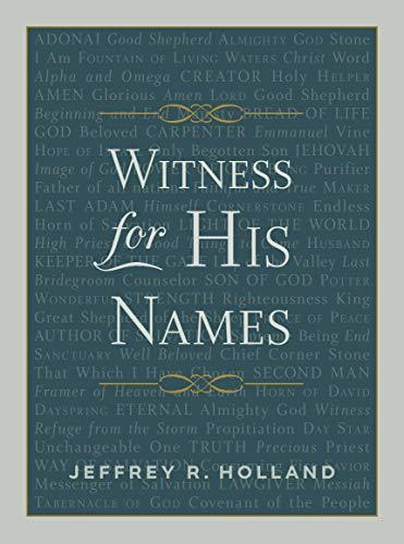 Witness for His Names [Hardcover] Jeffrey R. Holland