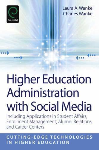 Higher Education Administration with Social Media: Including Applications in Stu