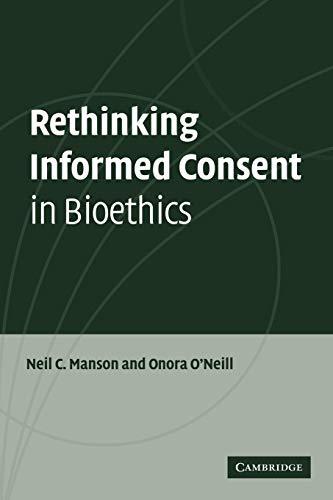 Rethinking Informed Consent in Bioethics [Paperback] Manson, Neil C. and O'Neill