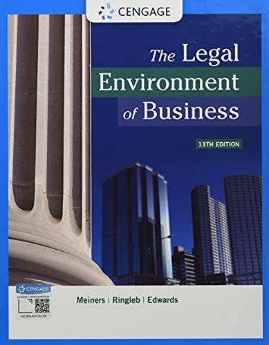 The Legal Environment of Business Meiners, Roger E.; Ringleb, Al H. and Edwards,