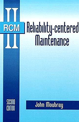 Reliability-Centered Maintenance Second Edition (Volume 1) [Hardcover] Moubray,