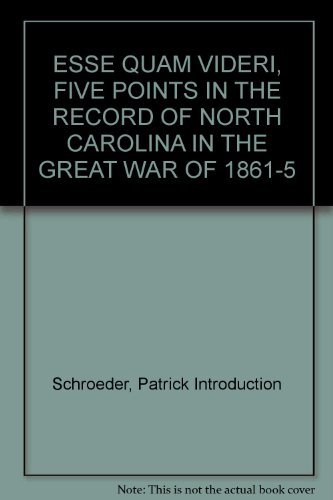 ESSE QUAM VIDERI, FIVE POINTS IN THE RECORD OF NORTH CAROLINA IN THE GREAT WAR O