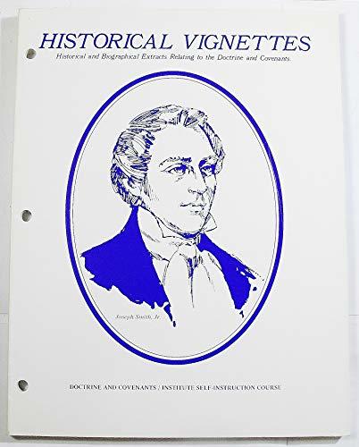 Historical Vignettes:Historical and Biographical Extracts Relating to the Doctri