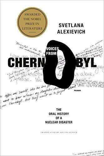 Voices from Chernobyl: The Oral History of a Nuclear Disaster Alexievich, Svetla