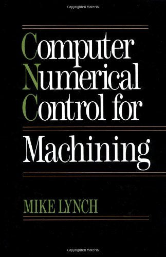 Computer Numerical Control for Machining Lynch,Michael
